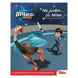 Disney Miles in spatiu - Ne jucam... cu Miles, editura Litera