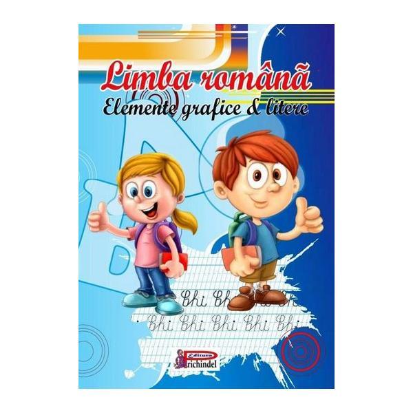 Limba romana. Elemente grafice si litere, editura Prichindel