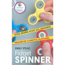 Fidget spinner - emily stead, editura corint