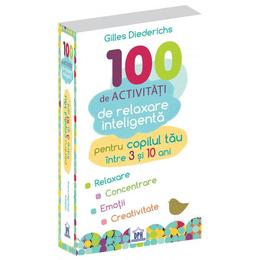 100 de activitati de relaxare inteligenta - gilles diederichs, editura didactica publishing house