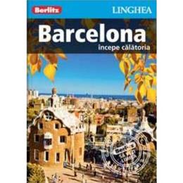Barcelona - Ghid de calatorie Berlitz, editura Linghea