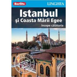 Istanbul si Coasta Marii Egee - Ghid de calatorie Berlitz, editura Linghea