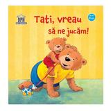 Tati, vreau sa ne jucam! - Sandra Grimm, editura Didactica Publishing House