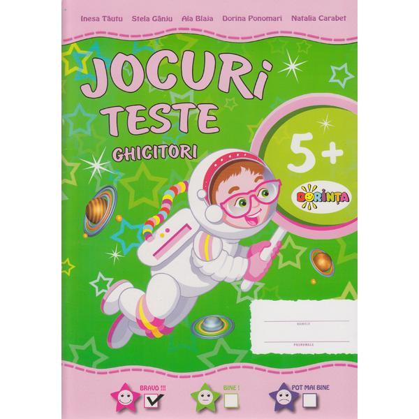Jocuri. Teste. Ghicitori 5 Ani+ - Inesa Tautu, editura Dorinta