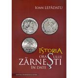 Istoria orasului Zarnesti in date - Ioan Lepadatu, editura Transilvania Expres
