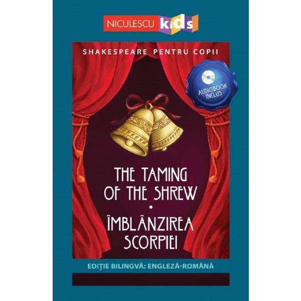 The taming of the shrew. imblanzirea scorpiei + cd - william shakespeare, editura niculescu