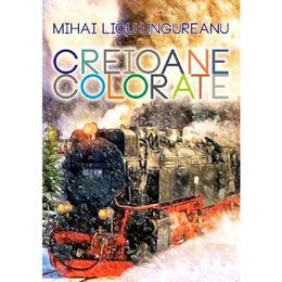 Creioane colorate - Mihai Licu Ungureanu, editura Paideia