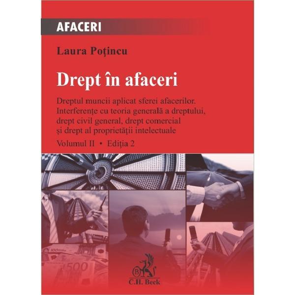 Drept in afaceri Vol.2 Ed.2 - Laura Potincu, editura C.h. Beck