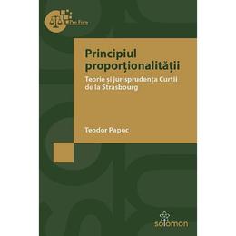 Principiul proportionalitatii - Teodor Papuc, editura Solomon
