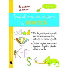 Caietul meu de initiere in grafica 3-4 ani, editura rao