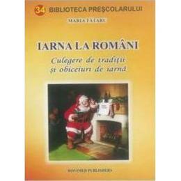 Iarna la romani - maria tataru, editura rovimed