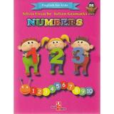 Numbers (English for kids) - Silvia Ursache, Iulian Gramatki, editura Silvius Libris