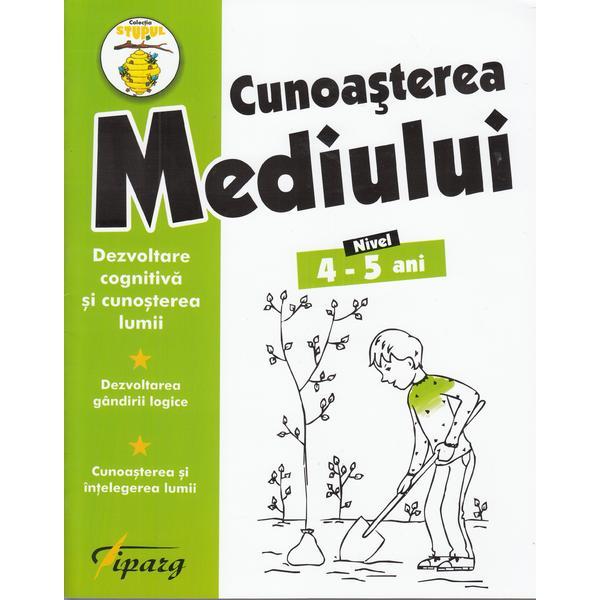 Cunoasterea mediului 4-5 ani, editura tiparg