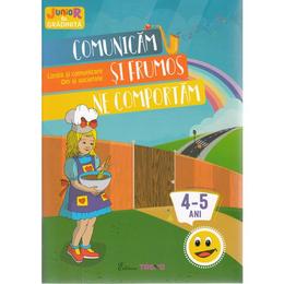 Comunicam si frumos ne comportam 4-5 ani (limba si comunicare, om si societate), editura trend