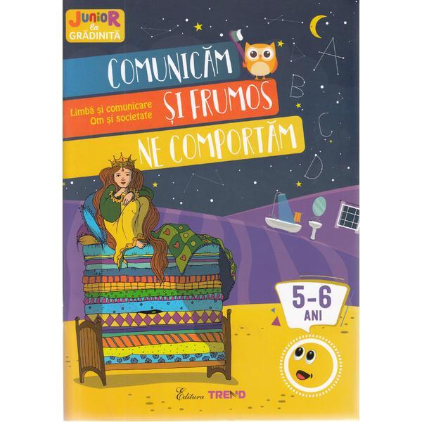 Comunicam si frumos ne comportam 5-6 ani (limba si comunicare, om si societate), editura trend