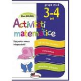 Activitati matematice 3-4 ani Grupa mica Fise - Elena Bolanu, editura Aramis