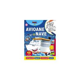 Avioane si nave. Lipeste si coloreaza, editura Arc