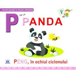 P de la panda - peng, in ochiul ciclonului (cartonat), editura didactica publishing house