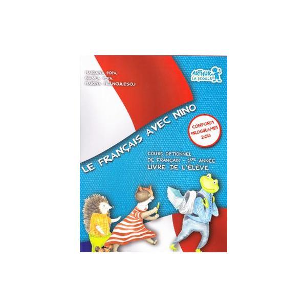Le francais avec nino livre de l eleve - mariana popa, bianca popa, editura grupul editorial art