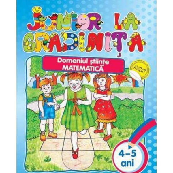 Junior la gradinita 4-5 ani domeniul stiinte