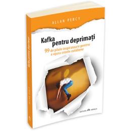 Kafka pentru deprimati - allan percy, editura herald