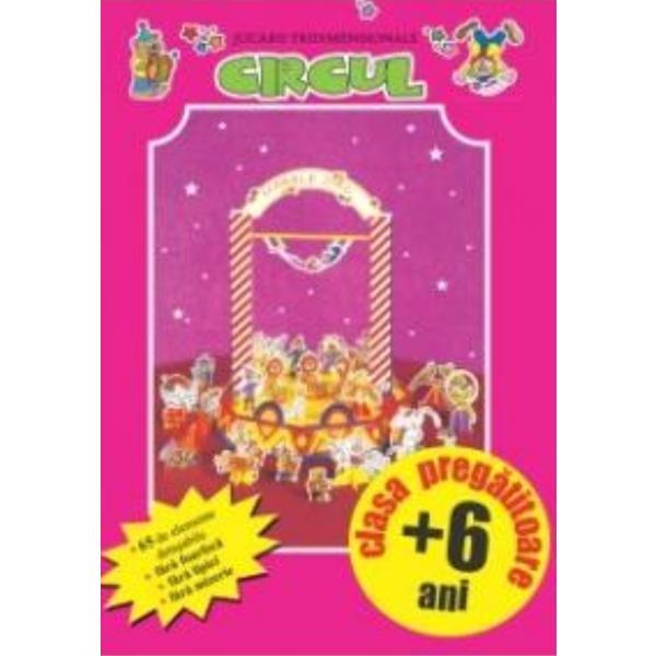 Circul - jucarii tridimensionale, editura aramis