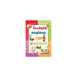 Invatati Engleza Cu Tim Si Prietenii Lui - Cristina Johnson, editura Aramis