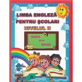  Limba engleza pentru scolari nivelul II. Ed. 2 - Alexandra Ciobanu, editura Carta Atlas