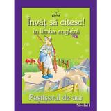 Invat sa citesc! in limba engleza - Pestisorul de Aur - Nivelul 1, editura Gama