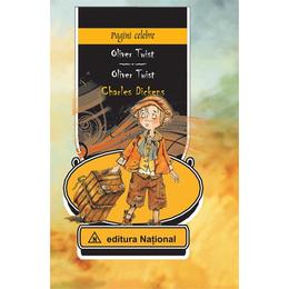 Oliver Twist. Oliver Twist - Charles Dickens, editura National