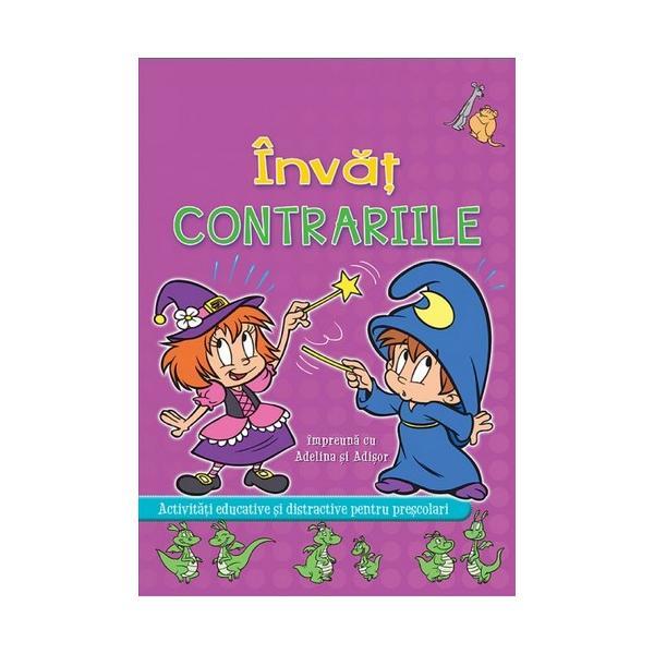 Invat contrariile impreuna cu Adelina si Adisor, editura Prut