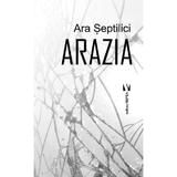 Arazia - Ara Septilici, editura Vremea