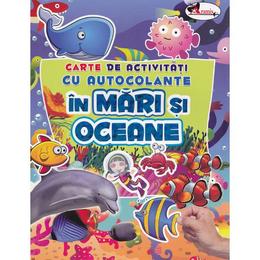 In mari si oceane - carte de activitati cu autocolante, editura aramis