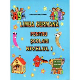 Limba germana pentru scolari. nivelul i - alexandrina ciobanu, editura carta atlas