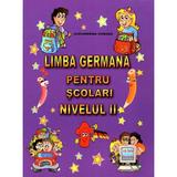 Limba germana pentru scolari. Nivelul II - Alexandrina Ciobanu, editura Carta Atlas