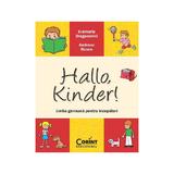 Hallo, Kinder! Limba germana pentru incepatori - Evemarie Draganovici, Andreea Rusen, editura Corint