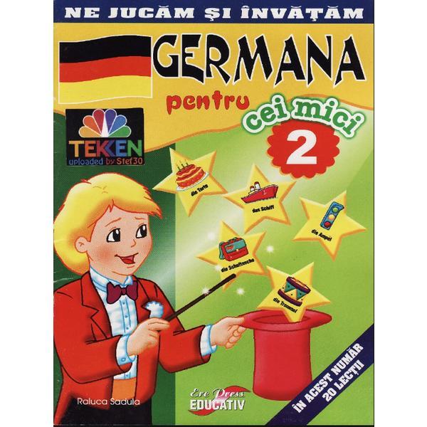 Germana pentru cei mici 2 - Raluca Sadula, editura Erc Press