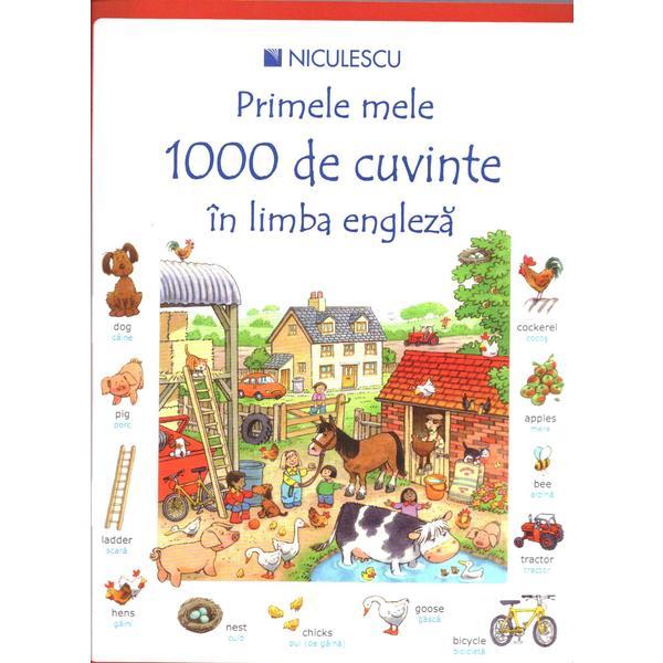 Primele mele 1000 de cuvinte in limba engleza, editura Niculescu