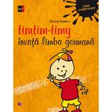 Timtim-Timy invata limba germana clasa pregatitoare  - Miruna Popescu, editura Paralela 45