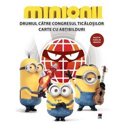 Minionii - Drumul catre congresul ticalosilor - Carte cu abtibilduri, editura Rao