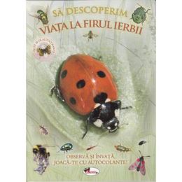 Sa descoperim viata la firul ierbii, editura aramis