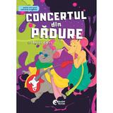 Concertul din padure - Adina Lates, editura Booklet