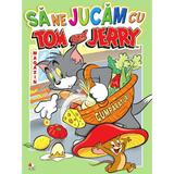 Sa ne jucam cu Tom si Jerry, editura Litera