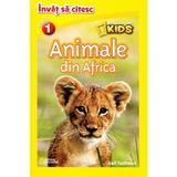 Animale din Africa - National Geographic Kids - Invat sa citesc nivelul 1, editura Litera