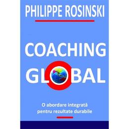 Coaching global - philippe rosinski, editura bmi