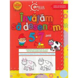 Copilul destept - invatam sa desenam 5-7 ani ed.2013, editura litera