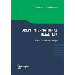 Drept international umanitar ed.2 - laura maria craciunean-tatu, editura hamangiu