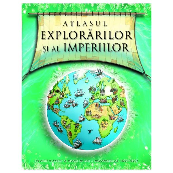 Atlasul explorarilor si al imperiilor, editura Rao