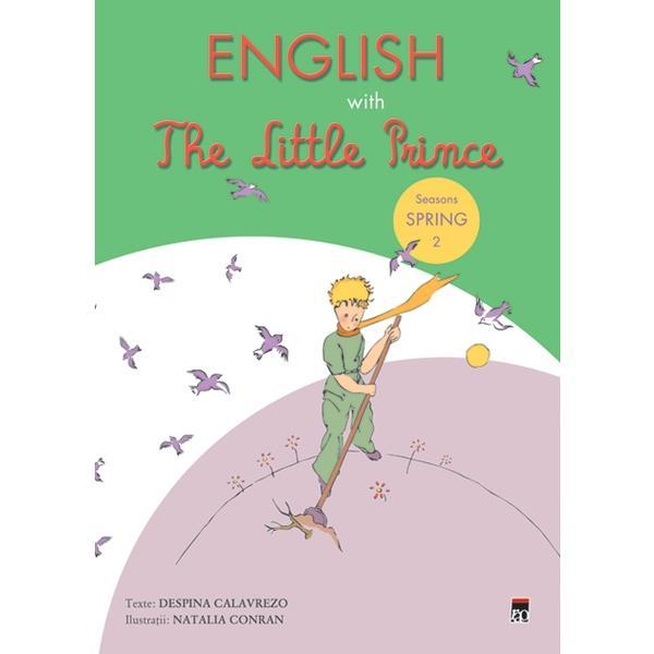 English with The Little Prince Seasons Spring 2 - Despina Calavrezo, editura Rao