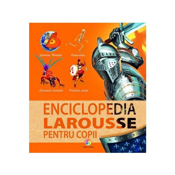 Enciclopedia Larousse pentru copii, editura Corint